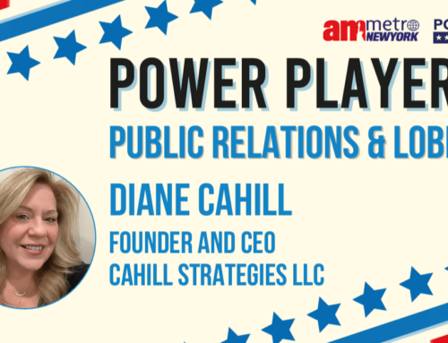 Diane Cahill Named Among amMetroNY and PoliticsNY’s Power Players in Public Relations & Lobbying